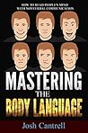 Mastering the Body Language: How to Read People's Mind with Nonverbal Communication