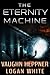 The Eternity Machine