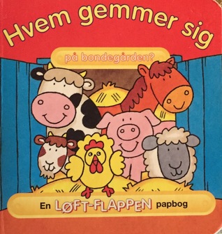 Hvem gemmer sig på bondegården? (Board book)