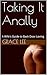 Taking It Anally by Grace Lee