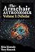 The Armchair Astronomer, Volume 1 (Nebulae)