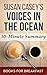 Susan Casey's Voices in the Ocean: 30 Minute Summary