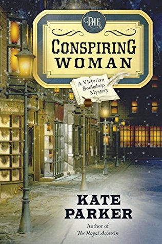 The Conspiring Woman (Victorian Bookshop Mystery #4)