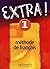 Extra ! 1 - Livre de l'élèv...