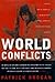 World Conflicts: Where and Why They Are Happening