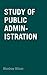 Study of Public Administration