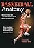 Basketball Anatomy by Brian Cole