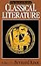 The Norton Book of Classical Literature by Bernard Knox
