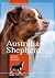 Australian Shepherd: loyal, begeisterungsfähig, intelligent (Hunderassen) (German Edition)
