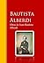 Obras de Juan Bautista Alberdi: Biblioteca de Grandes Escritores (Spanish Edition)