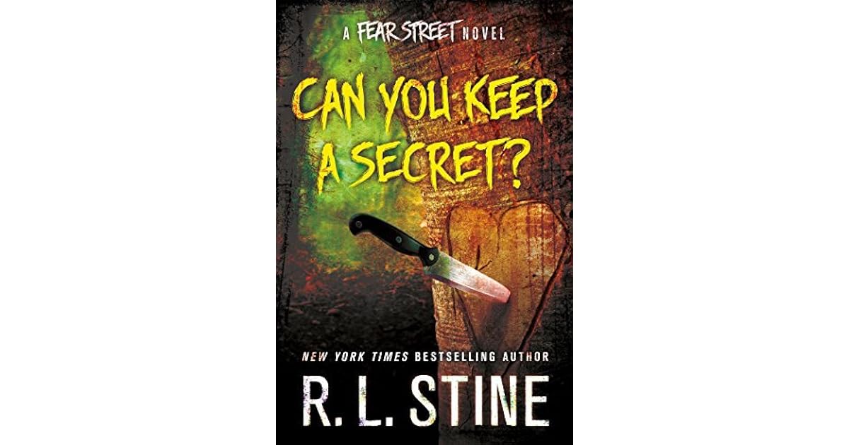 Can You Keep a Secret? A Fear Street Novel by R.L. Stine