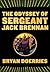 The Odyssey of Sergeant Jac...