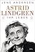 Astrid Lindgren. Ihr Leben