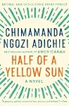 Half of a Yellow Sun by Chimamanda Ngozi Adichie