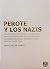 Perote y los nazis: las pol...