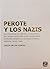 Perote y los nazis: las políticas de control y vigilancia del Estado mexicano a los ciudadanos alemanes durante la segunda Guerra Mundial (1939-1946)