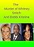 The Murder of Whitney, Snitch and Bobbi Kristina