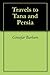 Travels to Tana and Persia by Giosafat Barbaro
