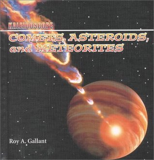Comets, Asteroids, and Meteorites (Kaleidoscope: Space)