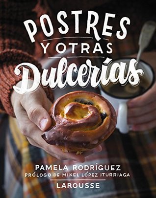 Postres y otras dulcerías (Hardcover)