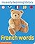MY EARLY LEARNING LIBRARY - FRENCH WORDS