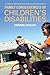 Family Consequences of Children’s Disabilities (The American Sociological Association's Rose Sociology)