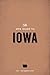 The WPA Guide to Iowa: The Hawkeye State