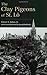 The Clay Pigeons of St. L? by Glover S. Johns Jr.