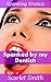 Spanked by my Dentist: Spanking Erotica