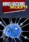 Mind Hacking Secrets Mind Hacking Secrets