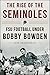 The Rise of the Seminoles by Lew Freedman