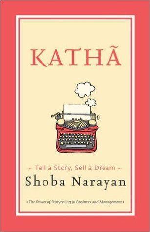 Katha: Tell a Story, Sell a Dream