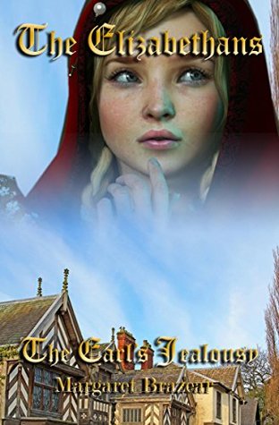 The Earl's Jealousy (Elizabethans #1)