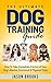 The Ultimate Dog Training G...