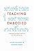 Teaching Embodied by Akiko Hayashi