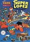Superlopez y la c...