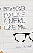 Reasons to Love a Nerd Like Me by Becky Jerams
