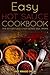 Easy Hot Sauce Cookbook (Hot Sauce Cookbook, Hot Sauce Recipes, Hot Sauce Book, Hot Sauce Recipe Book 1)