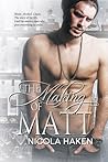 The Making of Matt by Nicola Haken