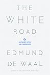 The White Road: J...