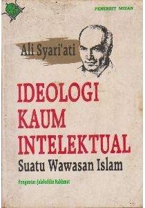Ideologi Kaum Intelektual: Suatu Wawasan Islam (Paperback)