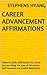 Career Advancement Affirmations: Powerful Daily Affirmation for Career Success Using the Law of Attraction, Self-Hypnosis and Guided Meditation
