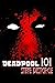Deadpool 101