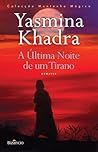 A Última Noite de um Tirano by Yasmina Khadra