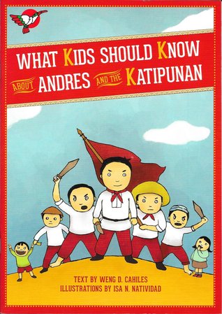 What Kids Should Know About Andres and the Katipunan (Paperback)