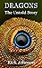 Dragons: The Untold Story (...