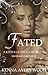 Fated: Myra and Ryan's Story (Keeper of the Flame)