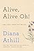Alive, Alive Oh!: And Other...