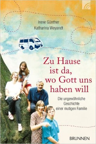 Zu Hause ist da, wo Gott uns haben will
