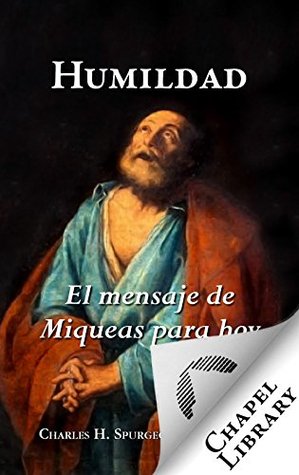 Humildad: El mensaje de Miqueas para hoy (Kindle Edition)